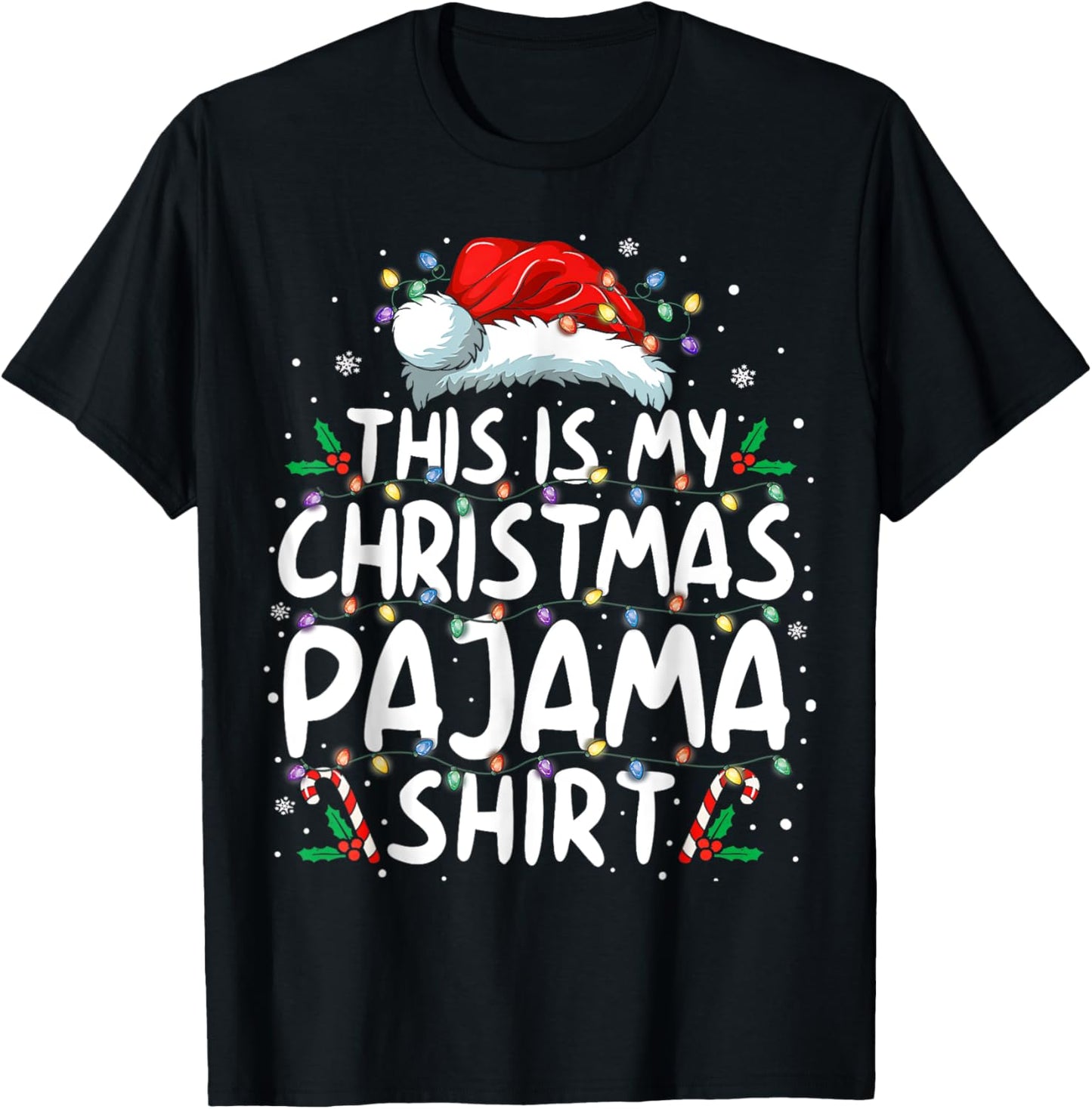 This Is My Christmas Pajama Shirt Funny Xmas Gifts Men Women T-Shirt - T-Shirt | Black