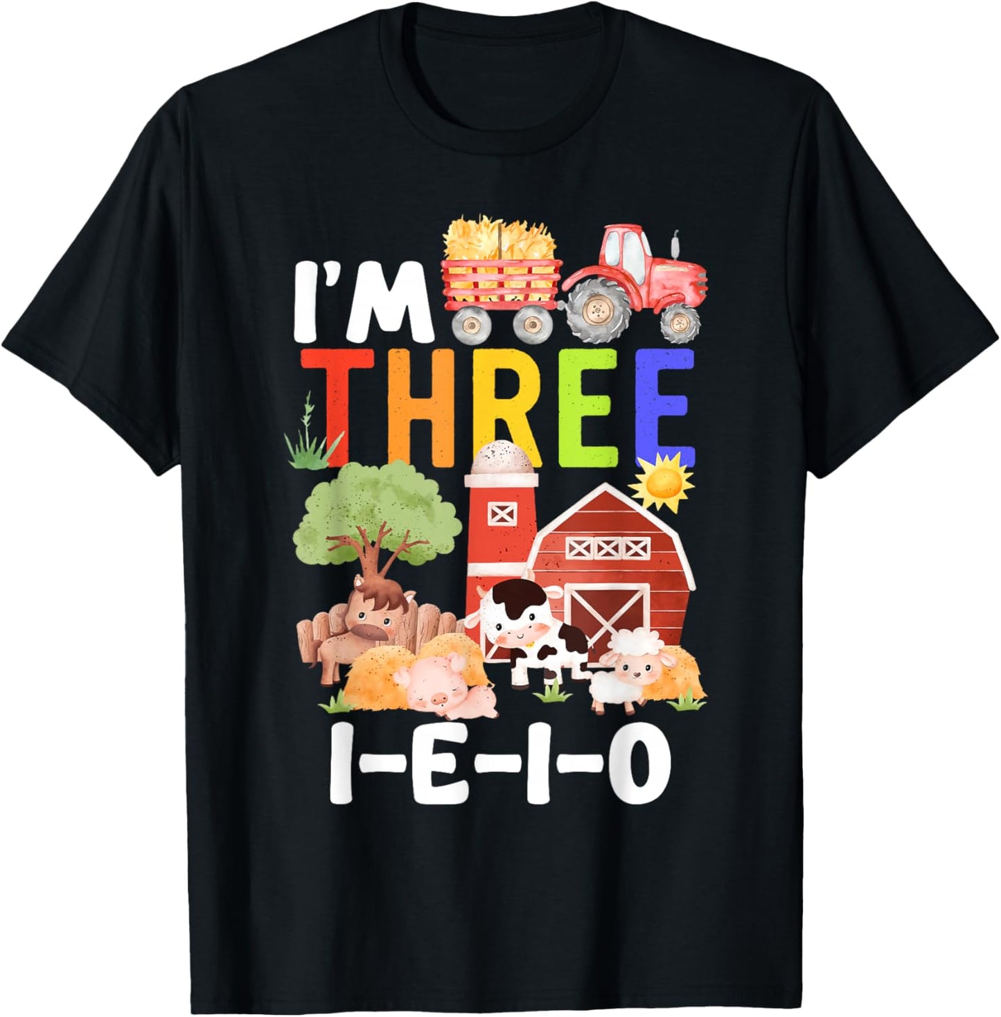 I'm Three I-E-I-O 3 Years Old Farm Animal Birthday Matching T-Shirt - T-Shirt | Black