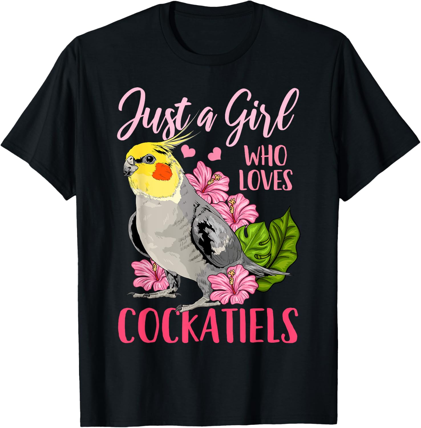 Cockatiel Just A Girl Who Loves Cockatiels T-Shirt - T-Shirt | Black