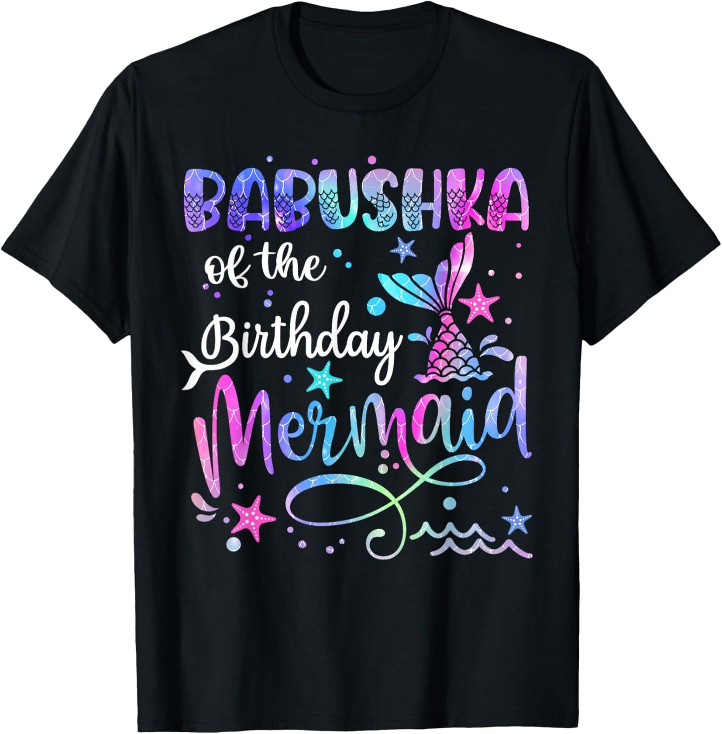 Babushka Of The Birthday Mermaid Matching Family Mothers Day T-Shirt - T-Shirt | Black