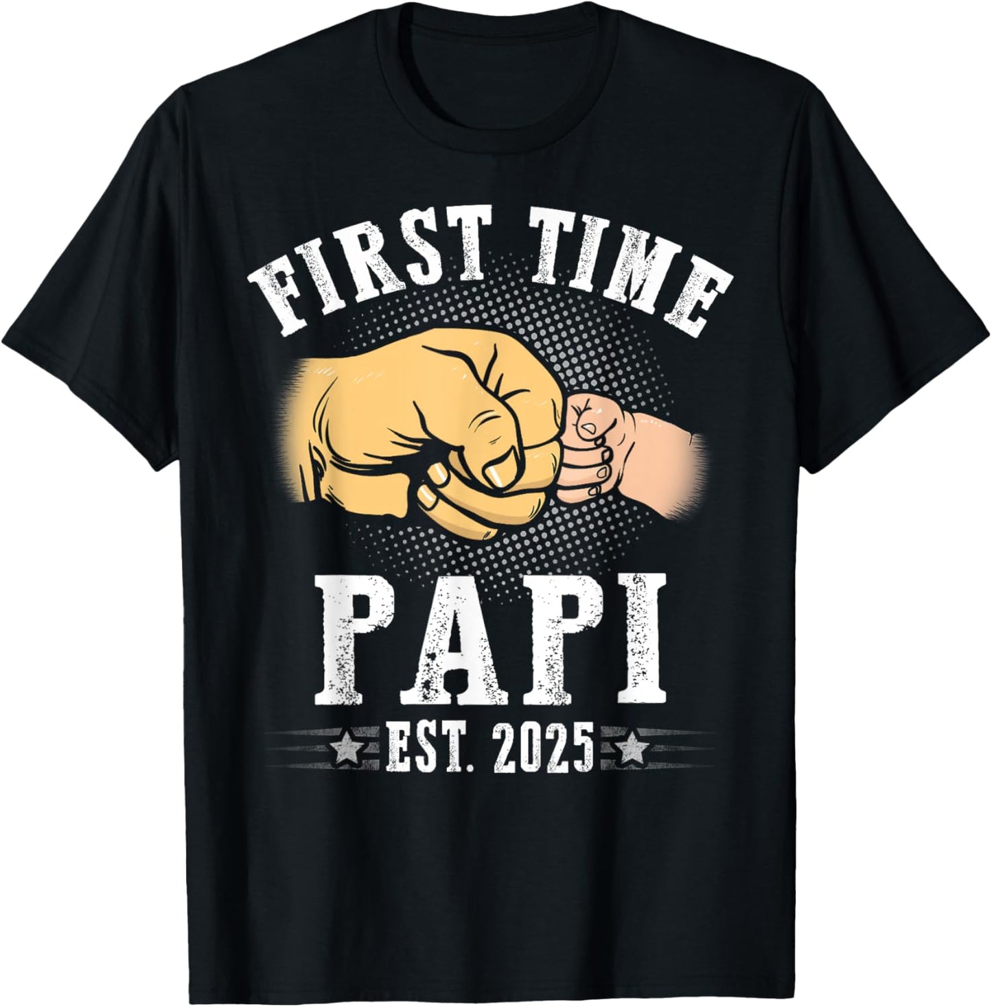 First time Papi Est 2025 Father's Day Soon To Be Papi T-Shirt - T-Shirt | Black