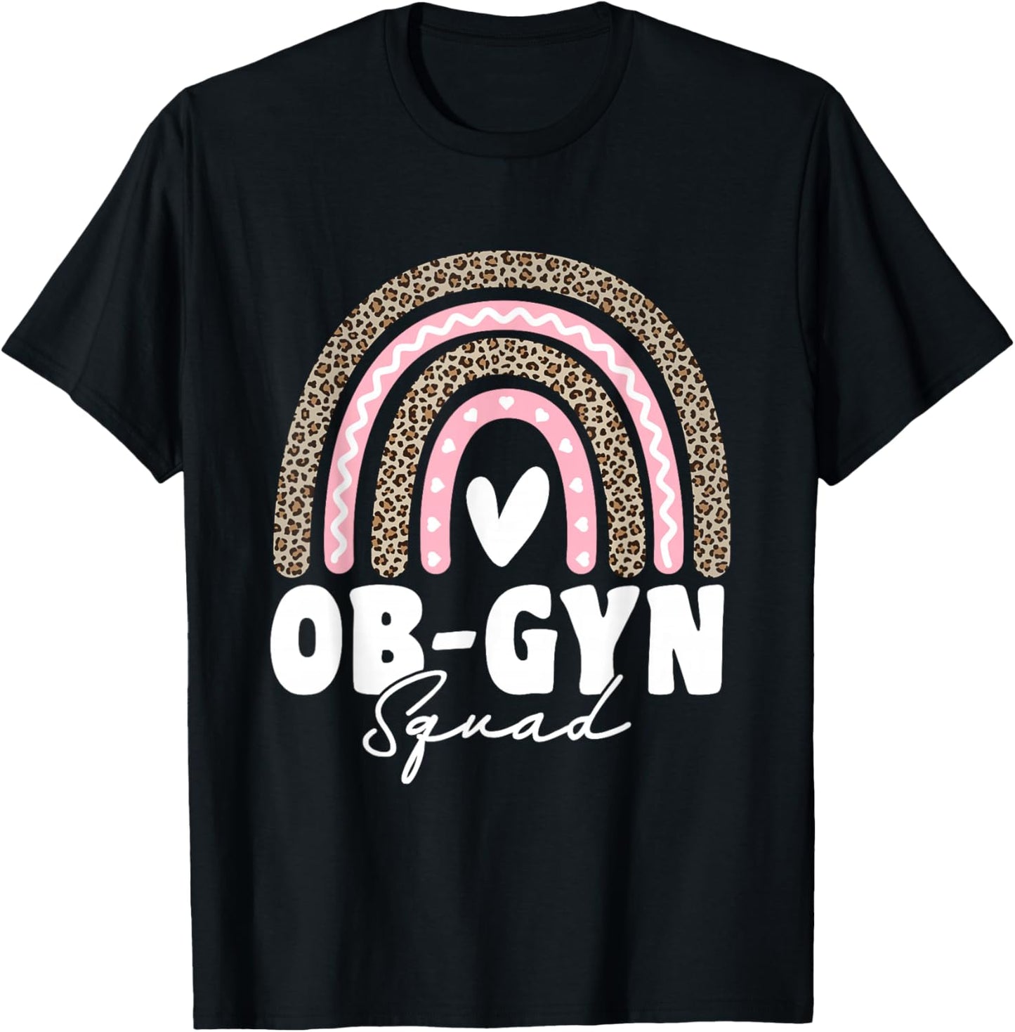 OBGYN Squad Obstetrician Gynecologist Leopard Rainbow T-Shirt - T-Shirt | Black