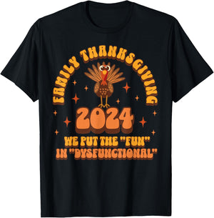 Dysfunctional Family Thanksgiving 2024 Matching Turkey Funny T-Shirt - T-Shirt | Black