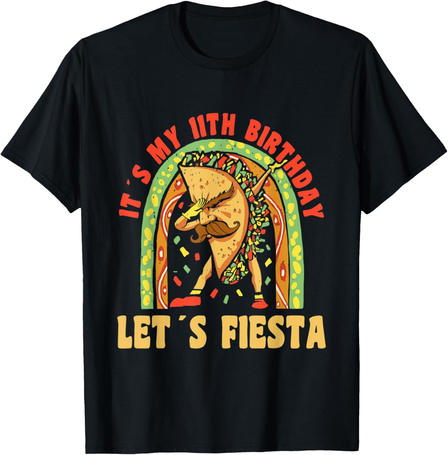 Happy 11 Birthday 11 Year Dabbing Taco Fiesta 11th Birthday T-Shirt - T-Shirt | Black