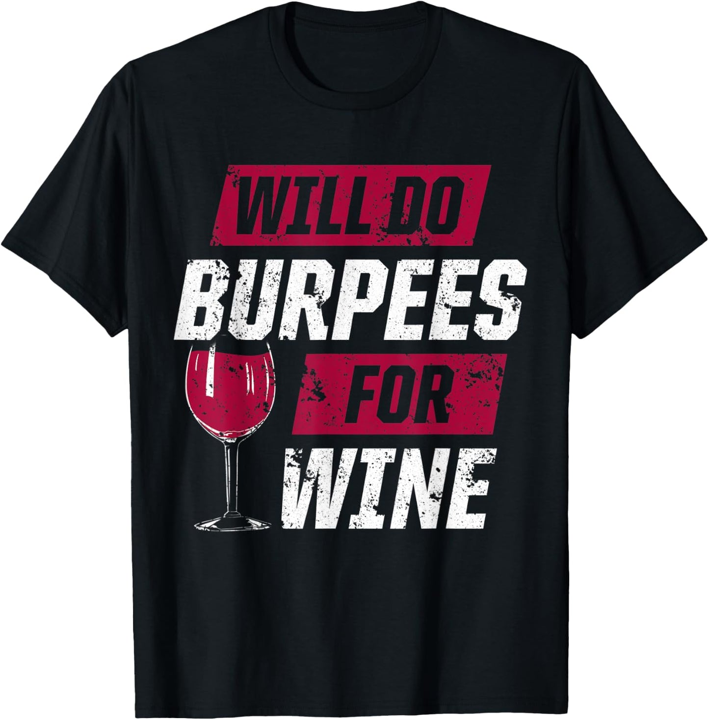 Funny Workout Motivation Burpees Wine Fitness T-Shirt - T-Shirt | Black