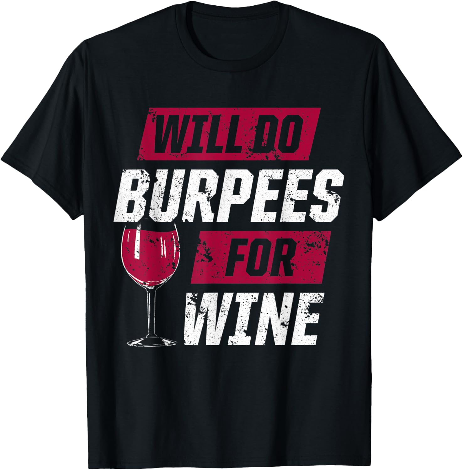 Funny Workout Motivation Burpees Wine Fitness T-Shirt - T-Shirt | Black