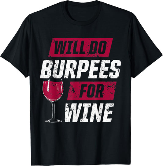 Funny Workout Motivation Burpees Wine Fitness T-Shirt - T-Shirt | Black
