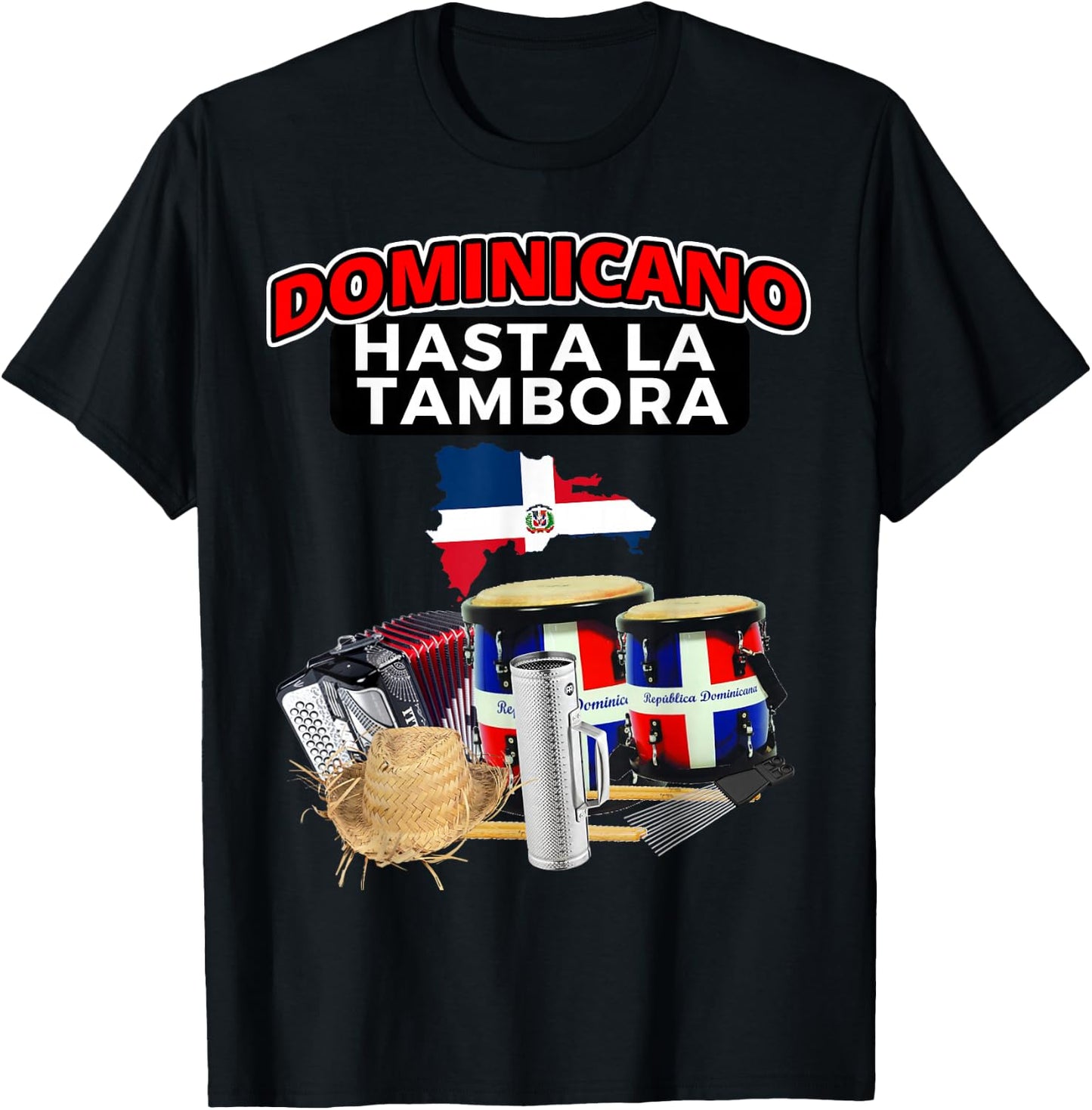 Dominicano Hasta La Tambora Camiseta Festival RD T-Shirt - T-Shirt | Black