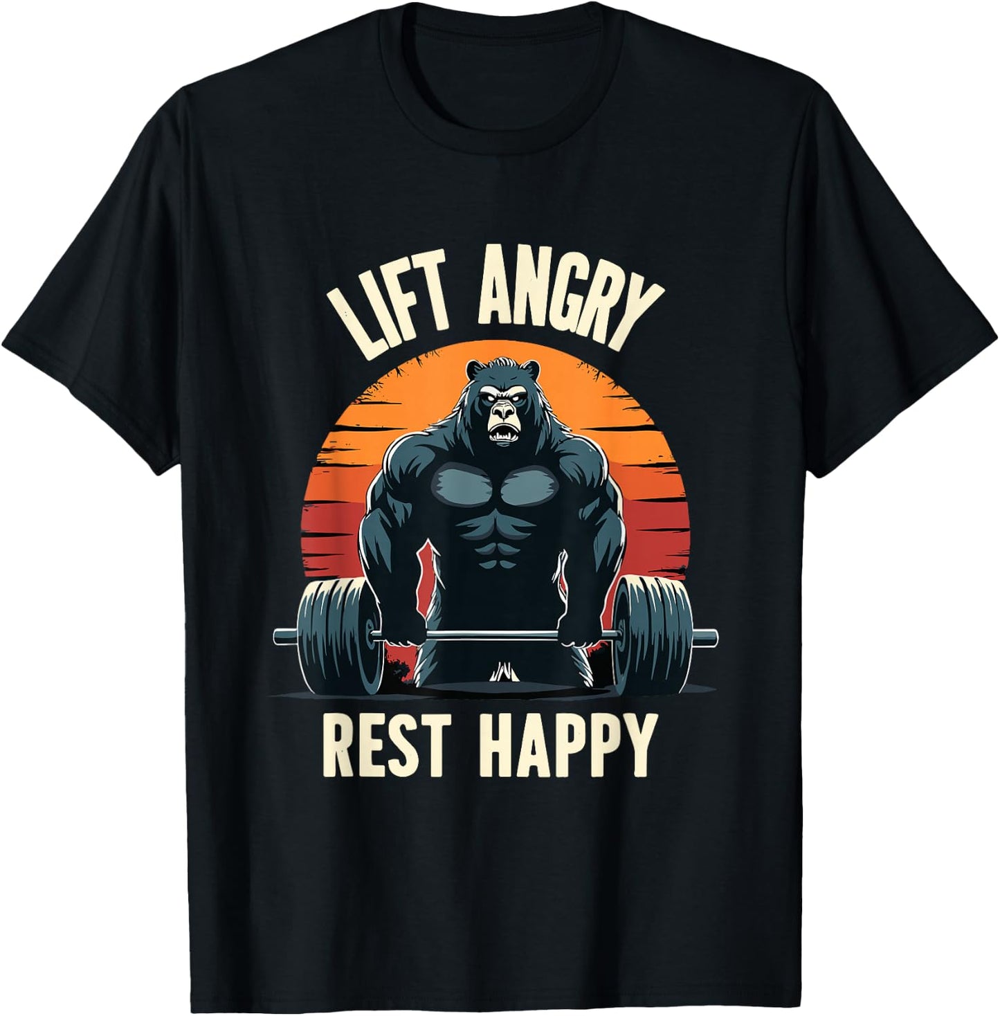 Lift Angry Rest Happy Funny Powerlifting Powerlifter Gym T-Shirt - T-Shirt | Black