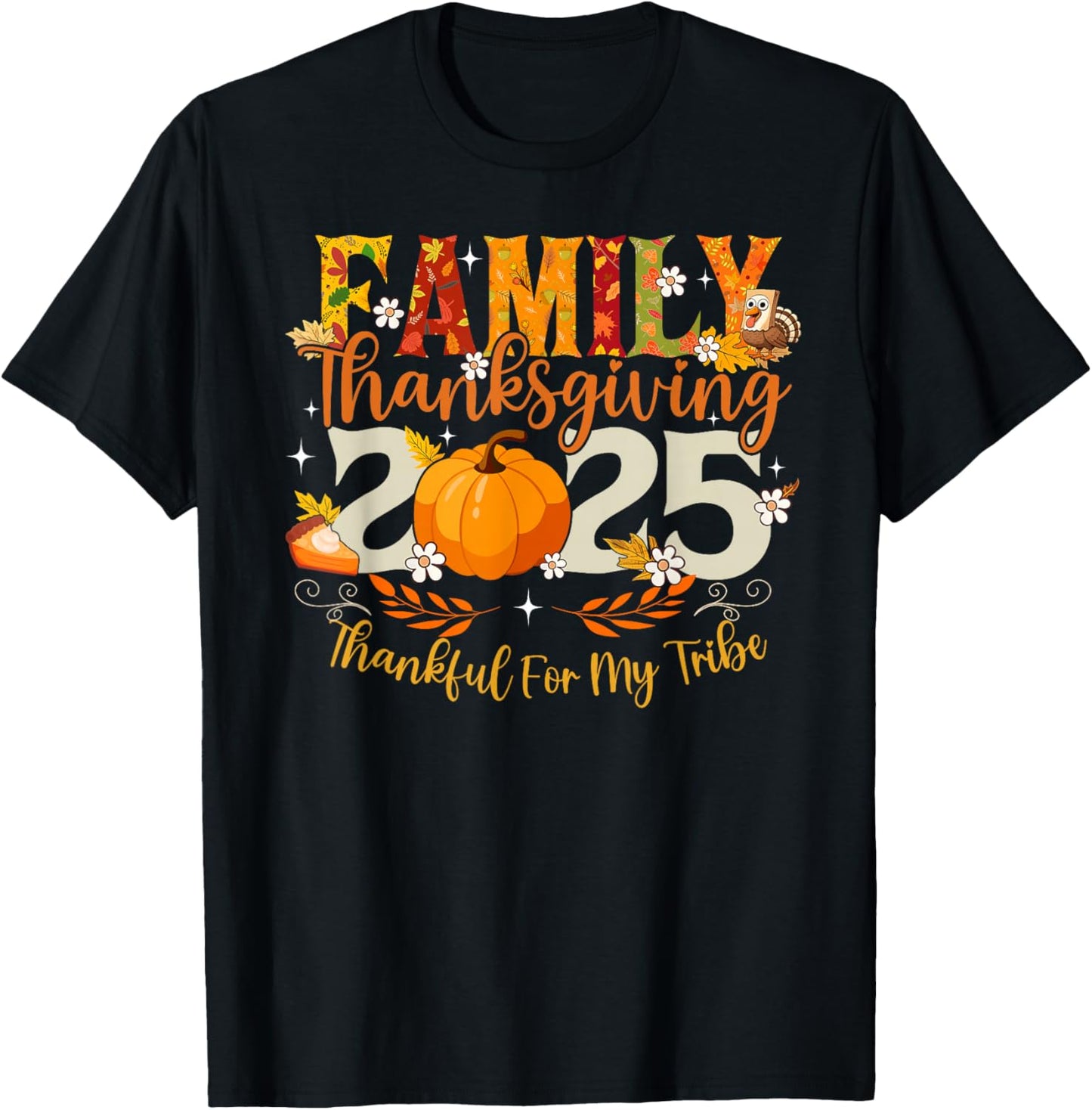 Family Thanksgiving 2025 Thankful For My Tribe Men Women Kid T-Shirt - T-Shirt | Black
