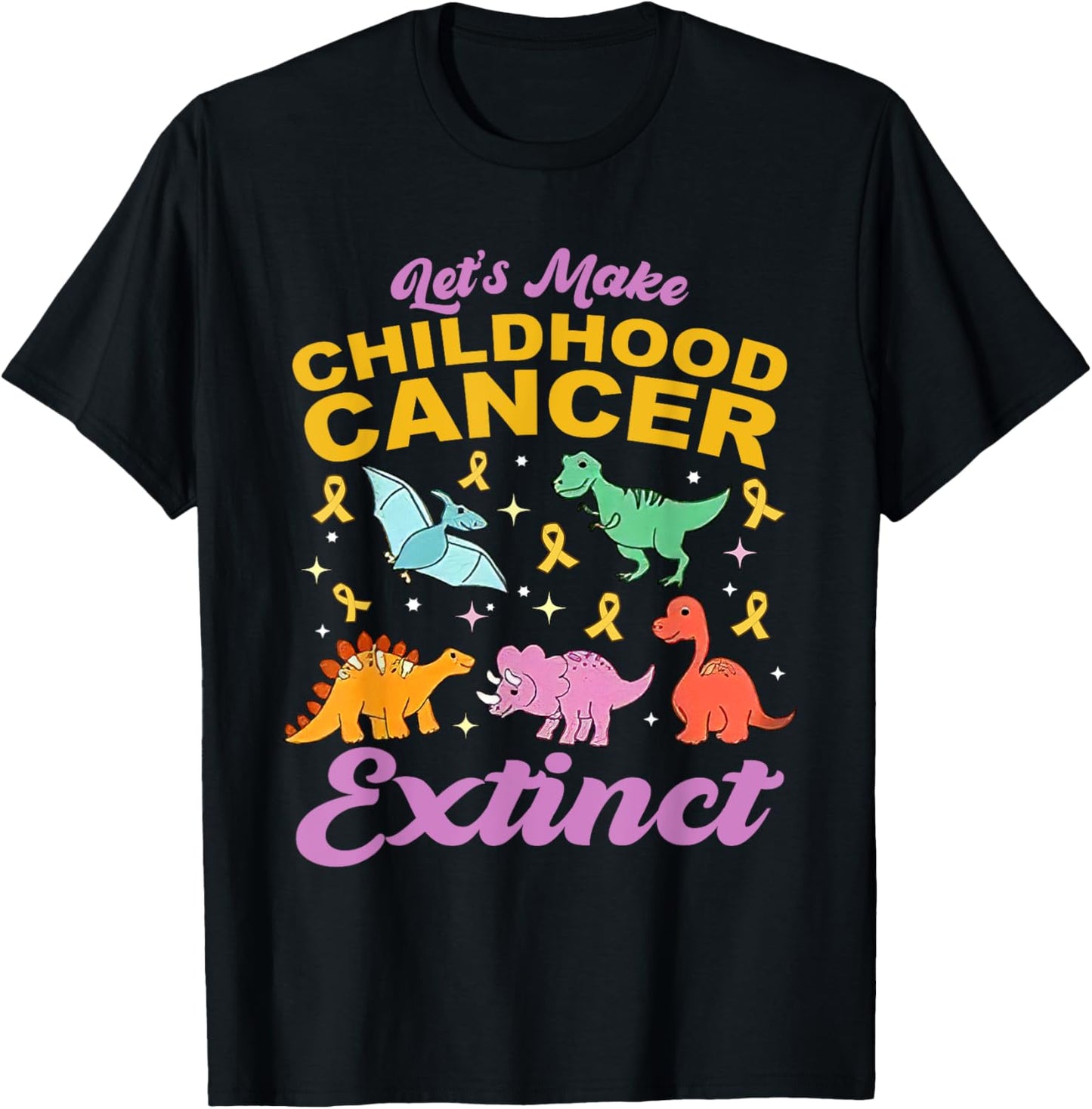 Making Childhood Cancer Extinct PEDS ONC Pediatric Oncology T-Shirt - T-Shirt | Black