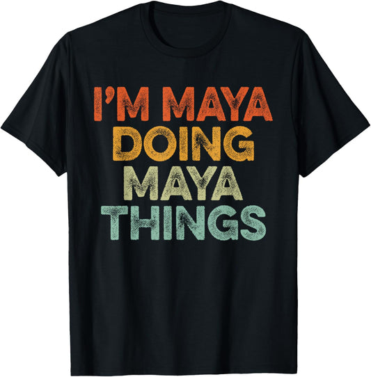 I'm Maya Doing Maya Things Shirt Vintage Funny Christmas T-Shirt - T-Shirt | Black