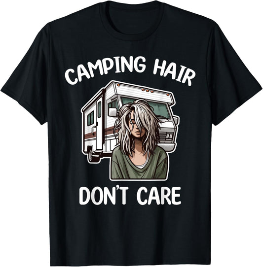 Funny Camping Hair Don't Care RV Motorhome Camper Camping T-Shirt - T-Shirt | Black