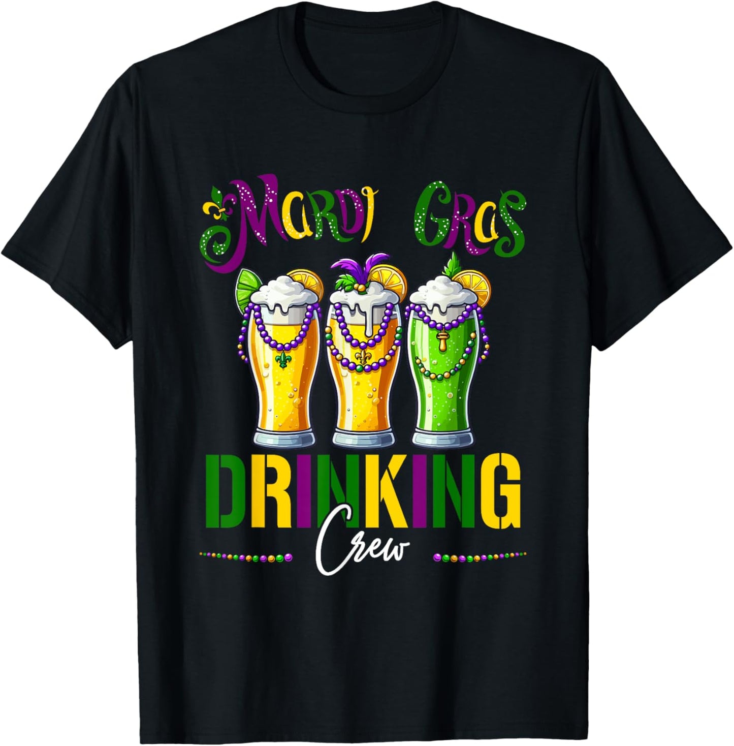 Mardi Gras Drinking Crew Three Glasses Of Beer Masked Beads T-Shirt - T-Shirt | Black