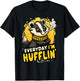 Everyday I'm Hufflin' Huffle Puff Funny Honey Badger Animal T-Shirt - T-Shirt | Black