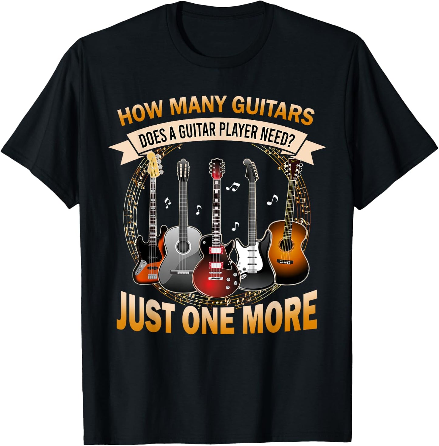 How Many Guitars Just One More Funny Guitarist T-Shirt - T-Shirt | Black