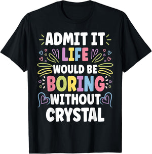 CRYSTAL Personalized Name Funny Cute Custom CRYSTAL Name T-Shirt - T-Shirt | Black