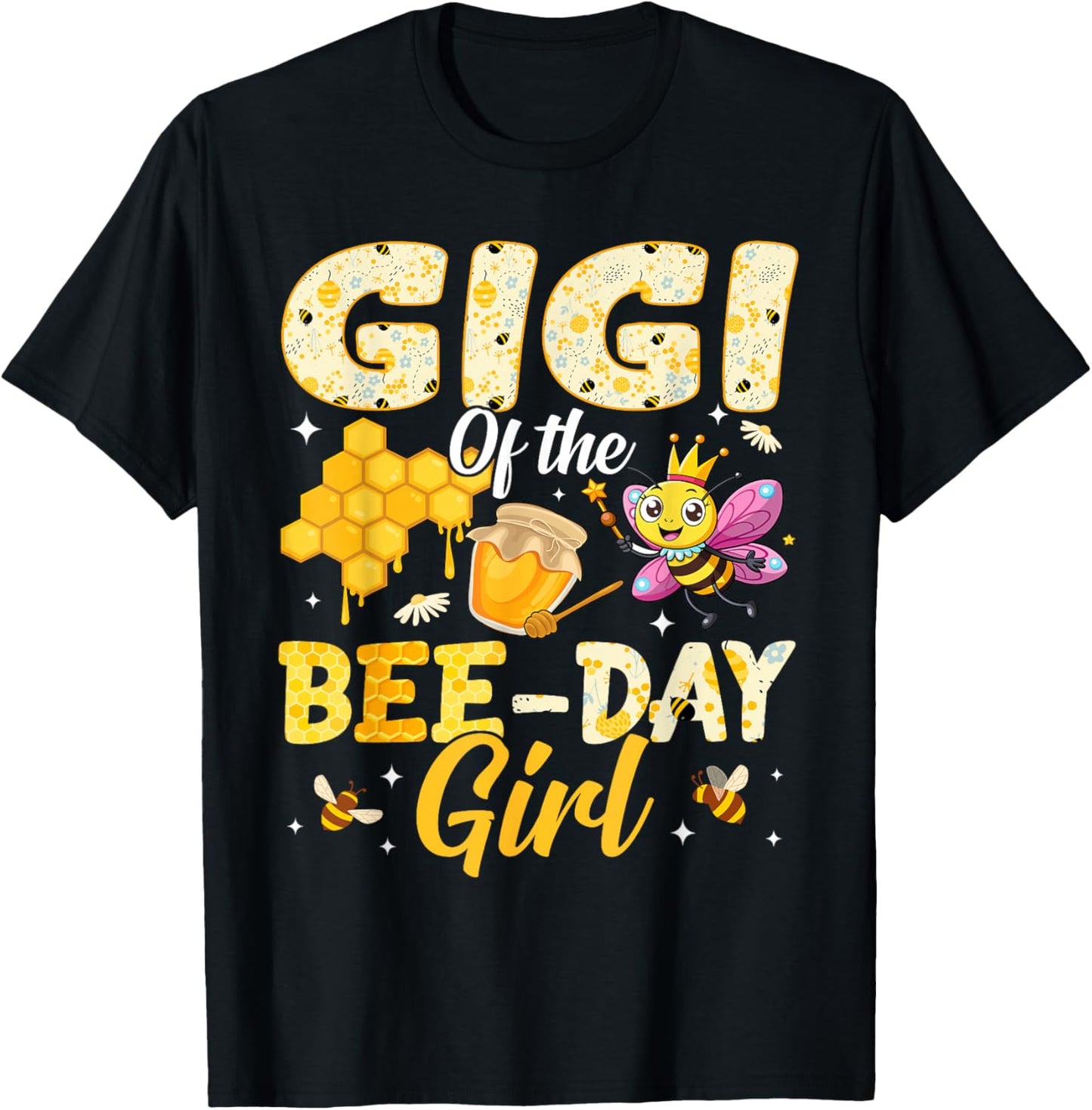 Gigi of The Bee Day Girl Birthday Family Matching Party T-Shirt - T-Shirt | Black