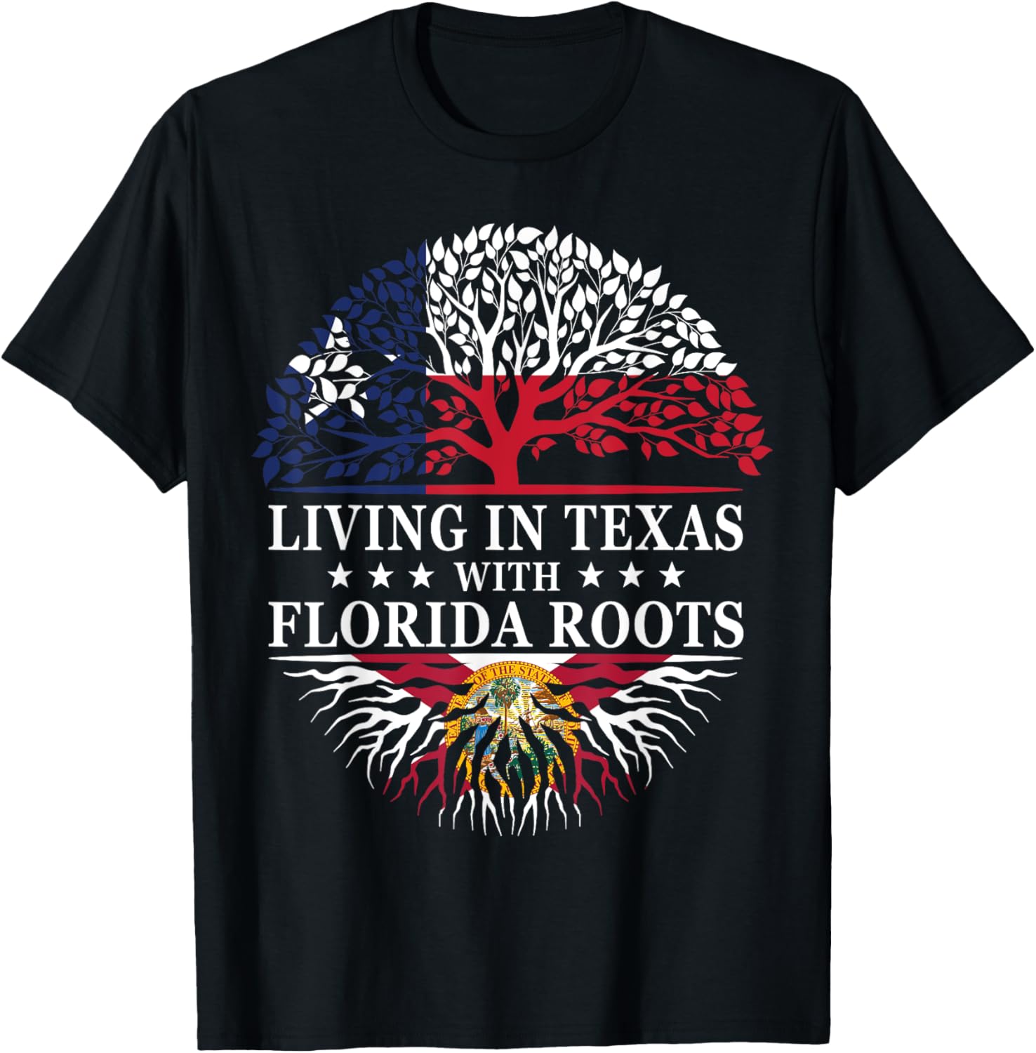 Living in Texas With Florida Roots T-Shirt - T-Shirt | Black