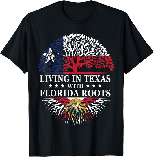Living in Texas With Florida Roots T-Shirt - T-Shirt | Black