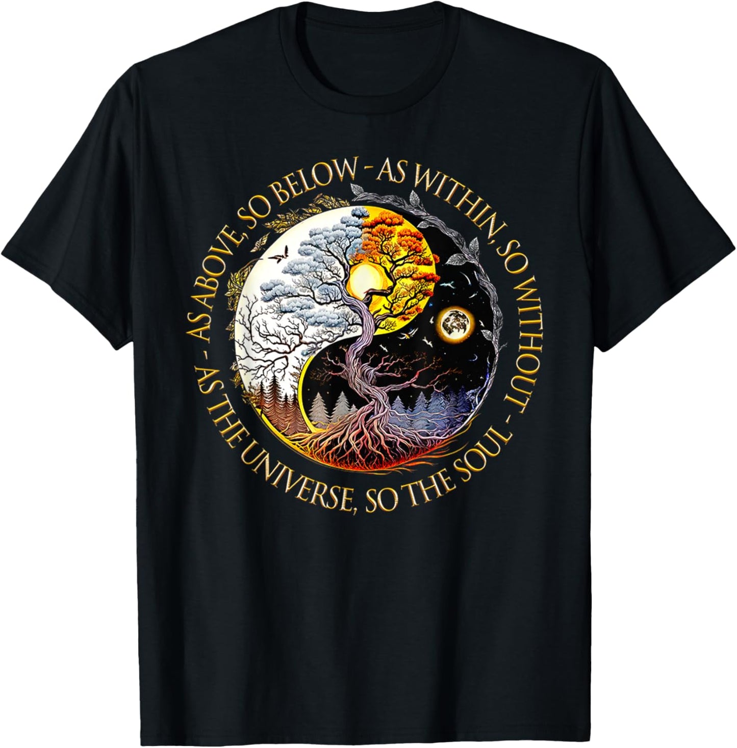 As Above So Below As Within So Without As The Universe T-Shirt - T-Shirt | Black