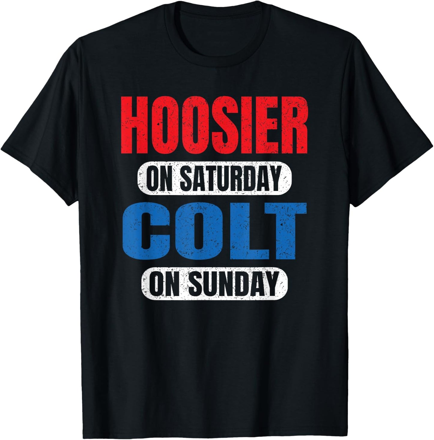 Hoosier On Saturday Colt On Sunday Sports Fans Funny Vintage T-Shirt - T-Shirt | Black