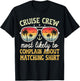 Family Cruise 2025 Most Likely to Complain About Matching T-Shirt - T-Shirt | Black