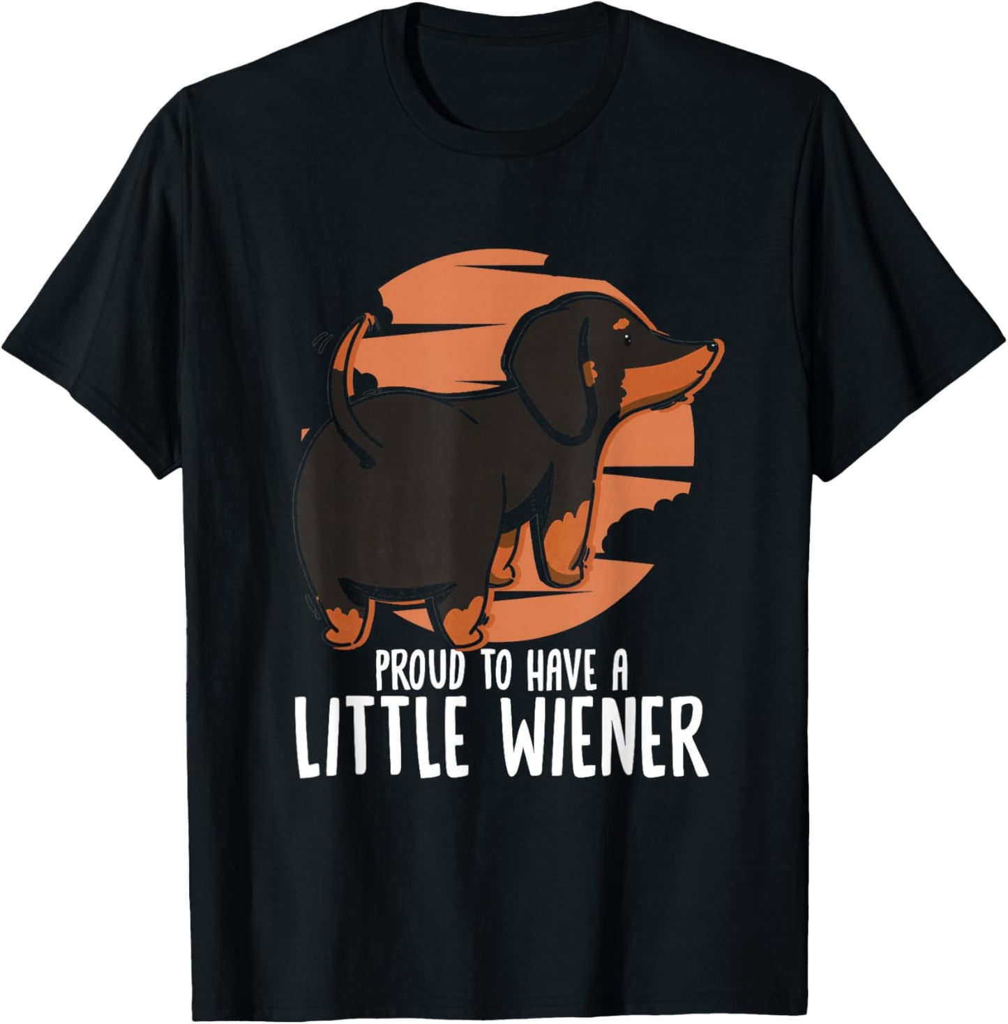 Proud To Have A Little Wiener | Doxie Weenie | Dachshund T-Shirt - T-Shirt | Black