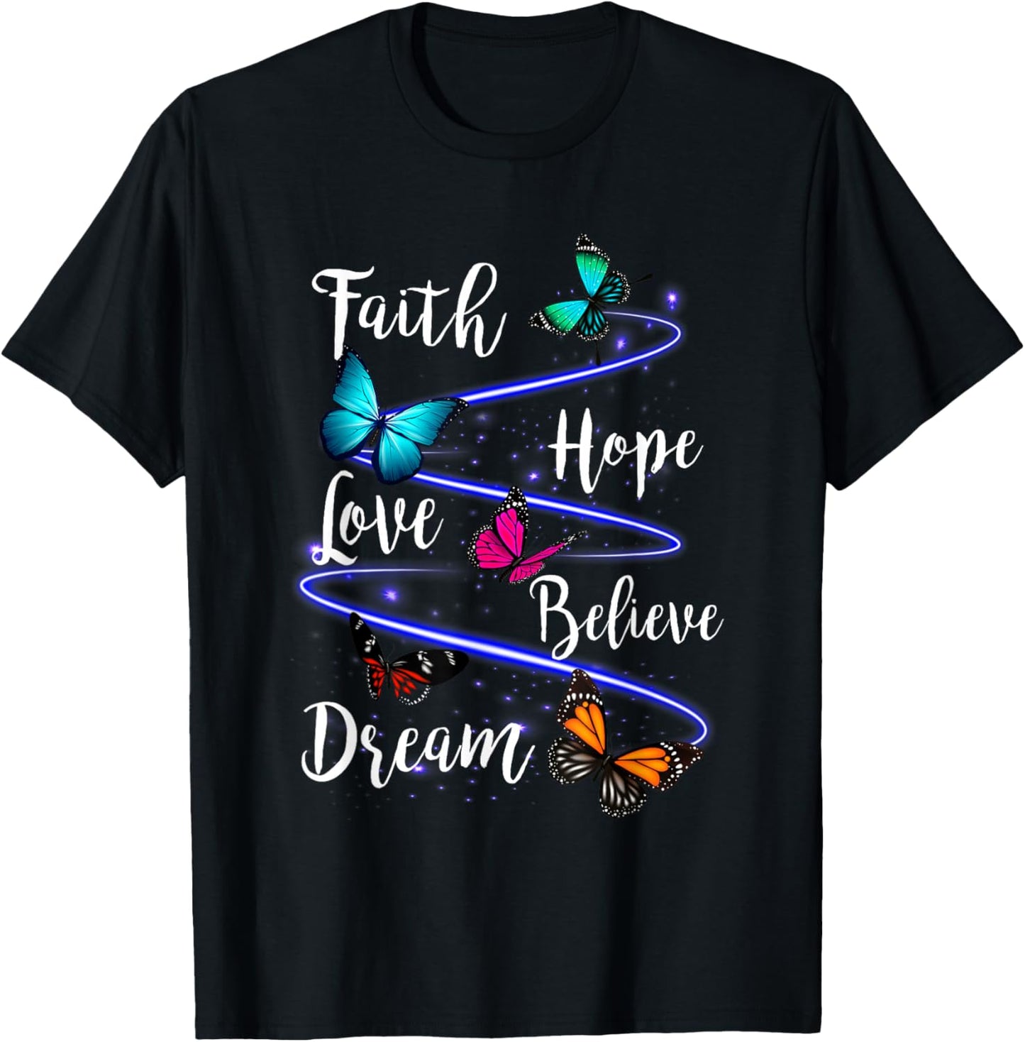 Butterfly Faith Hope Love Believe Dream Christian T-Shirt - T-Shirt | Black
