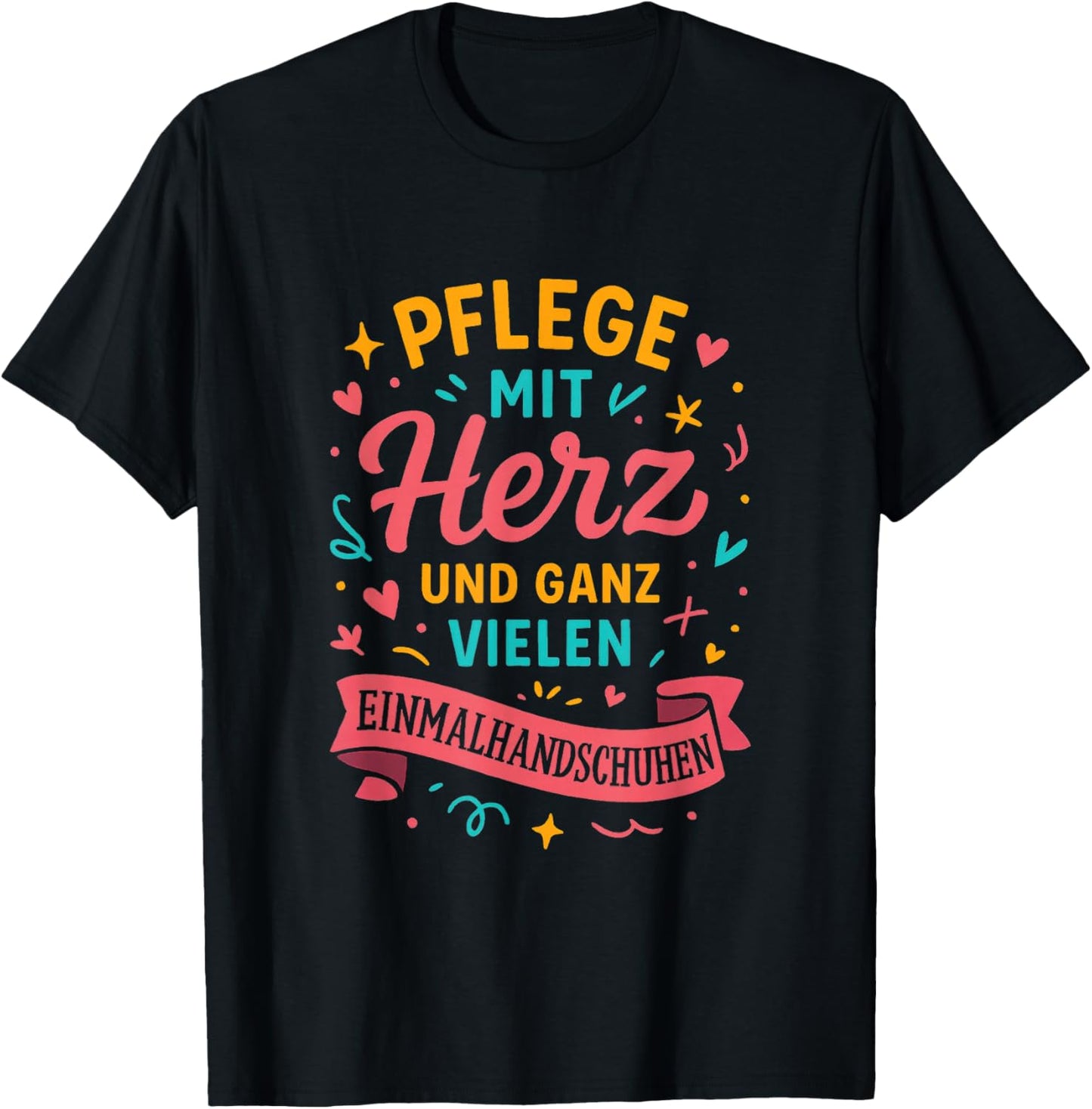 Pflege Mit Herz Und Ganz Vielen.. - Pflegekraft T-Shirt - T-Shirt | Black