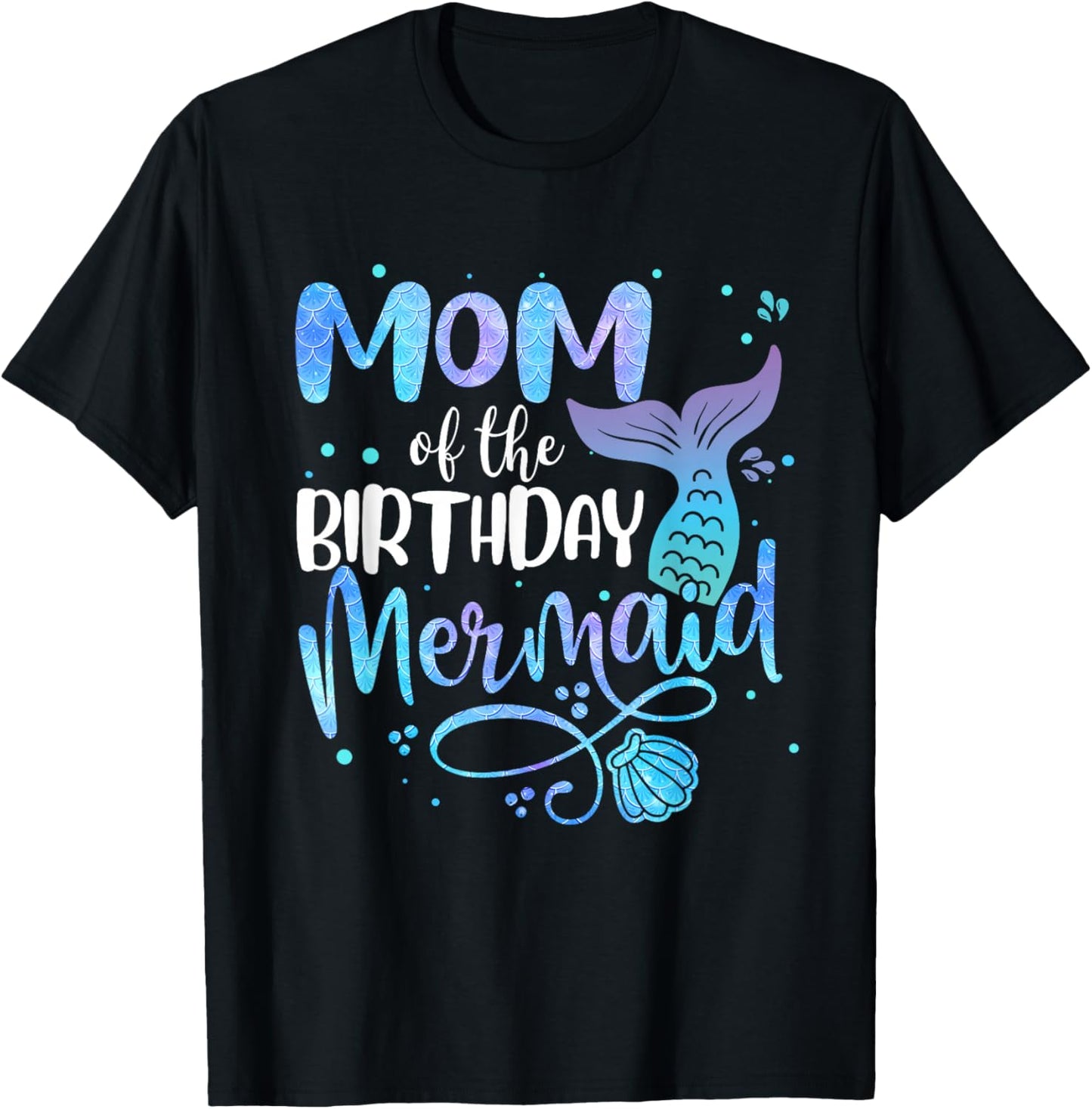 Mom of The Birthday Mermaid Family Matching Mommy Mother T-Shirt - T-Shirt | Black