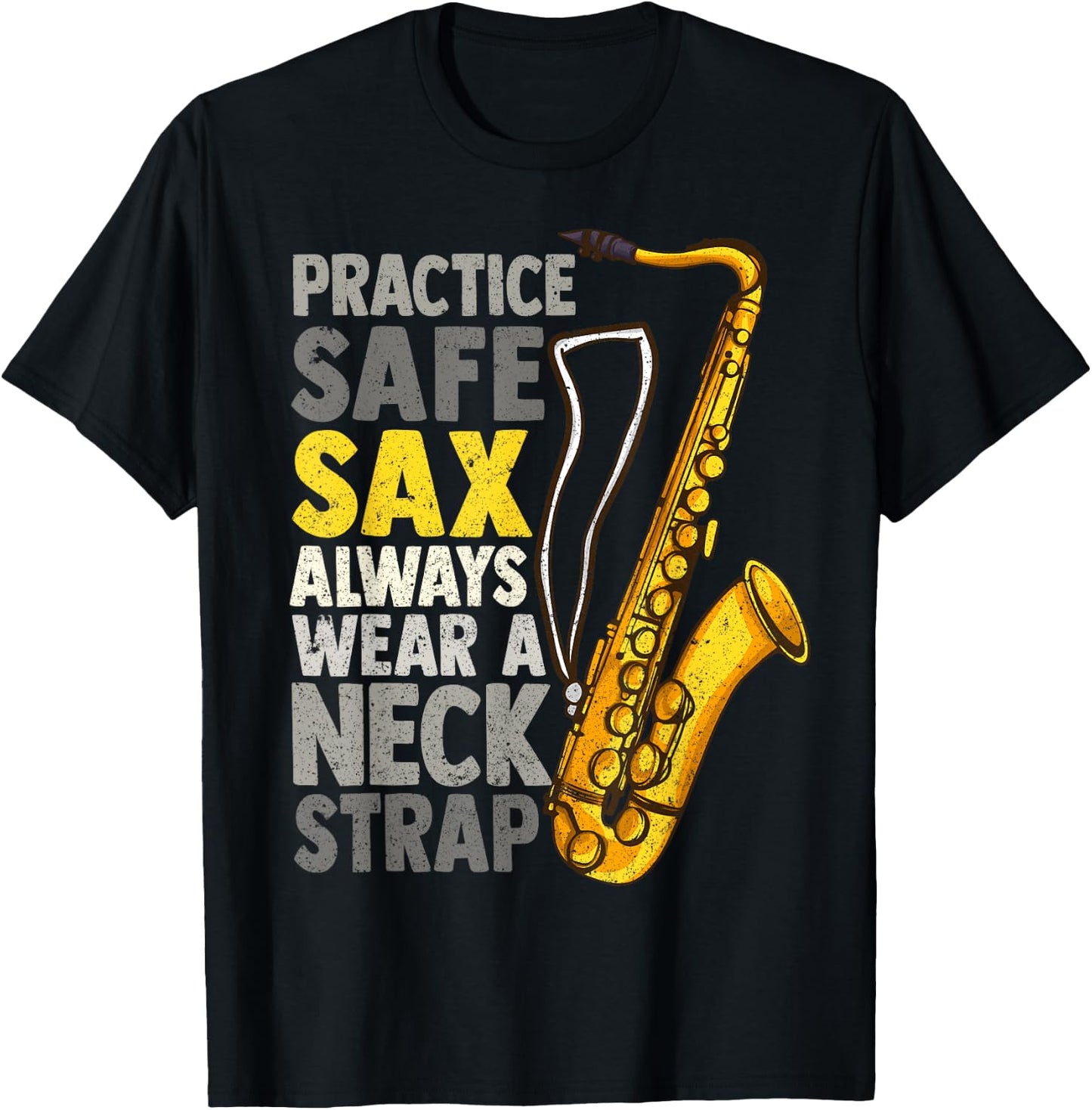 Practice Safe Sax Funny Saxophone Player Jazz Musician Gift T-Shirt - T-Shirt | Black