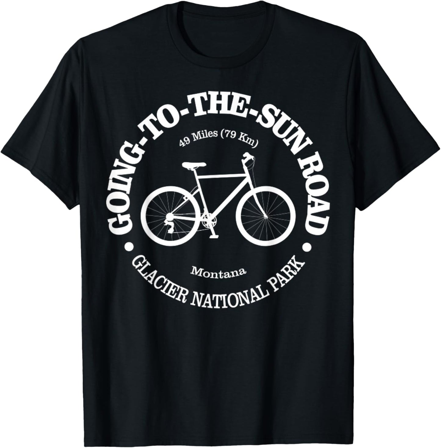 Going To The Sun Road Funny Biking Glacier National Park T-Shirt - T-Shirt | Black