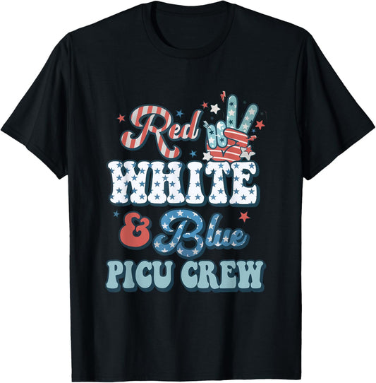 Retro Fourth Of July Vibes Red White Blue PICU Nurse Crew T-Shirt - T-Shirt | Black