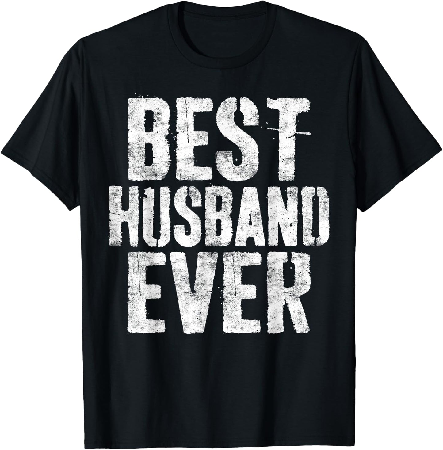 Best Husband Ever Shirt Married Man Fathers Day T-Shirt - T-Shirt | Black