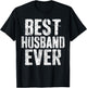 Best Husband Ever Shirt Married Man Fathers Day T-Shirt - T-Shirt | Black