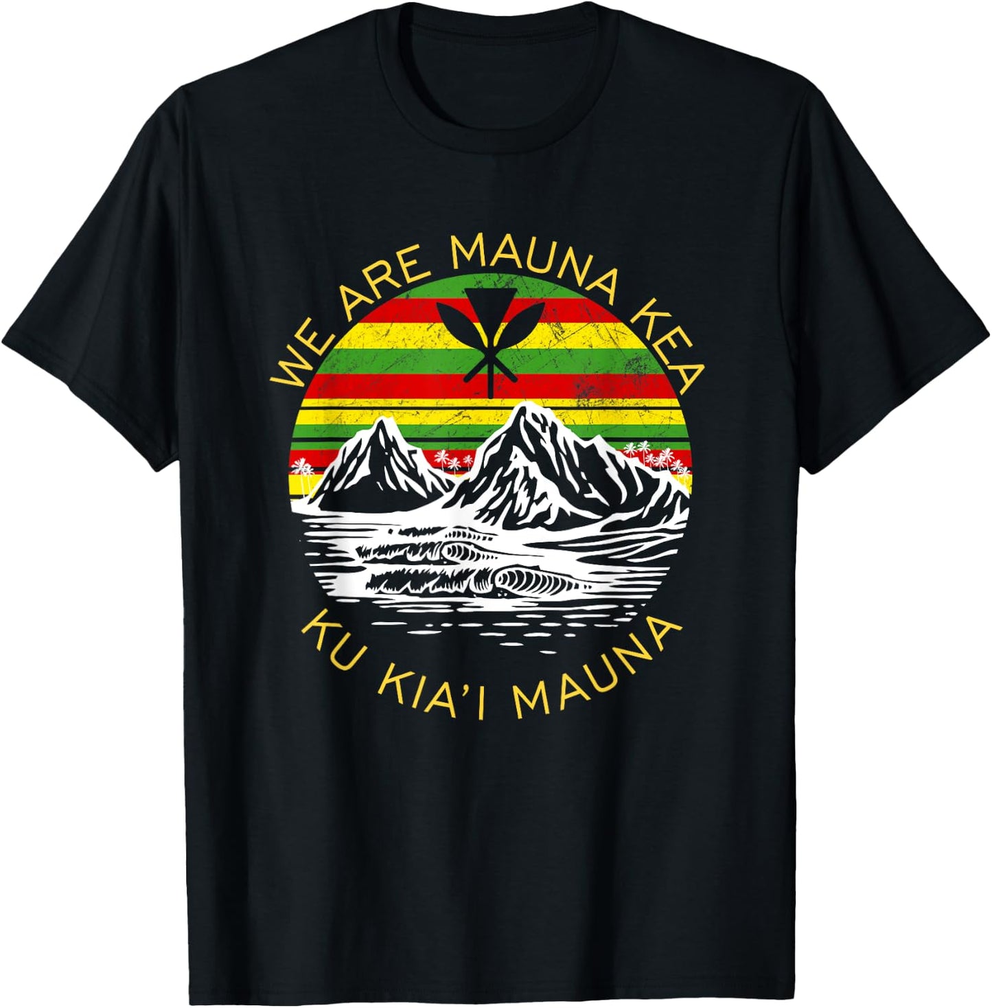 Ku Kiai Mauna Shirt Protect Defend Kanaka Maoli Kea Gift T-Shirt - T-Shirt | Black