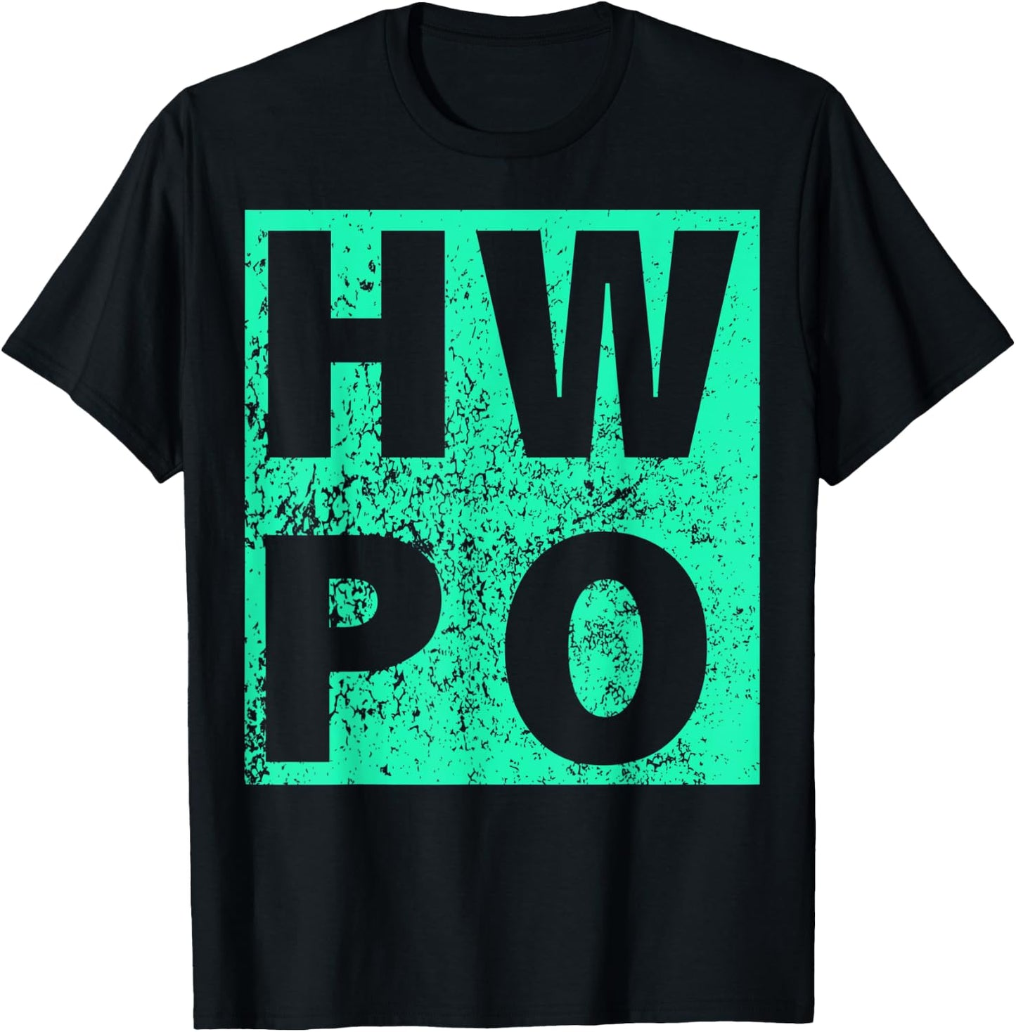 HWPO Hard Work Pays Off Hustling Motivation T-Shirt - T-Shirt | Black