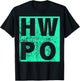 HWPO Hard Work Pays Off Hustling Motivation T-Shirt - T-Shirt | Black