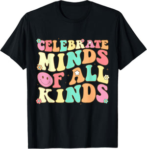 Celebrate Minds Of All Kinds Mental Health Autism Awareness T-Shirt - T-Shirt | Black