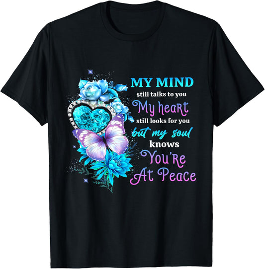 My mind still talks to you my heart still looks for you T-Shirt - T-Shirt | Black