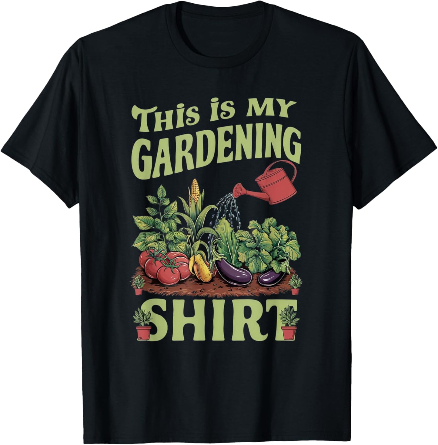 Gardening Funny Gardener Plant Garden Life Farmer T-Shirt - T-Shirt | Black