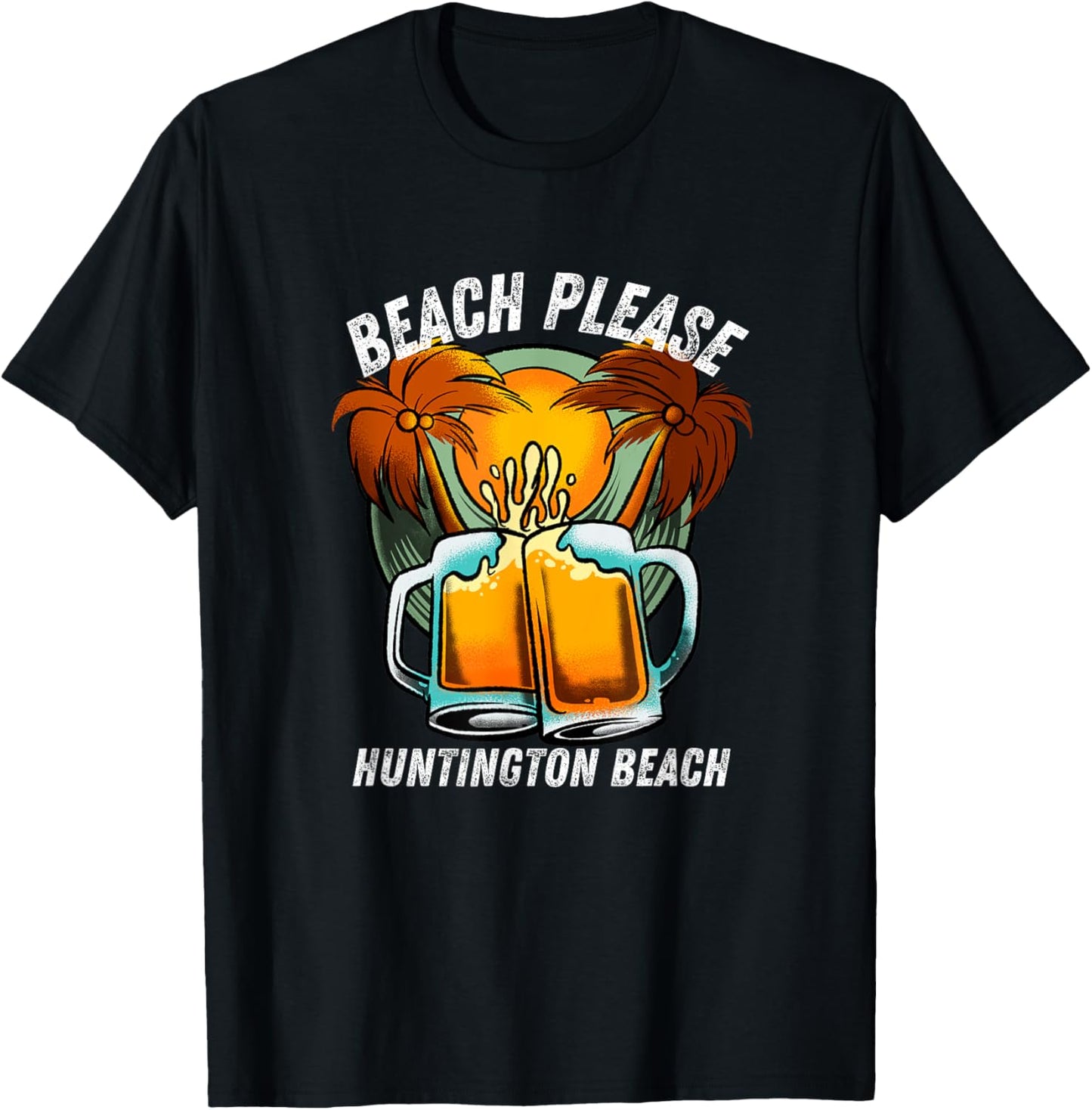 Beach Please Huntington Beach California Beer Vacation Men Women T-Shirt - T-Shirt | Black