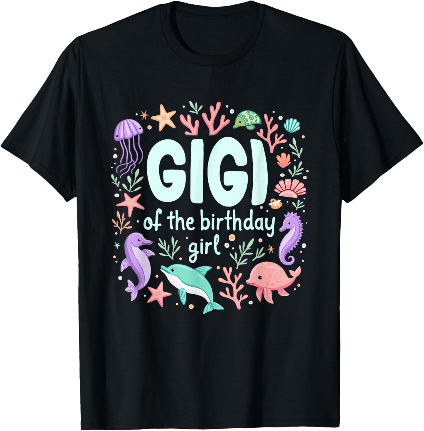 Ocean Sea Animal Mermaid Grandma Gigi of 1st Birthday Girl T-Shirt - T-Shirt | Black