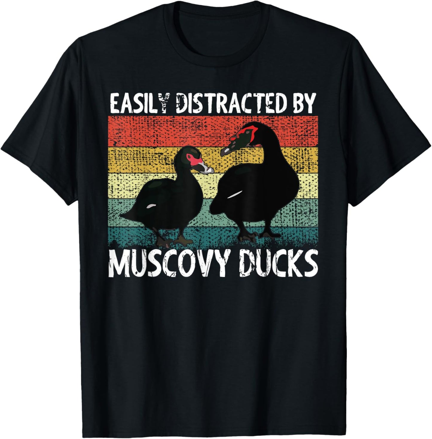 Funny Muscovy Duck Lover Easily Distracted By Muscovy Ducks T-Shirt - T-Shirt | Black