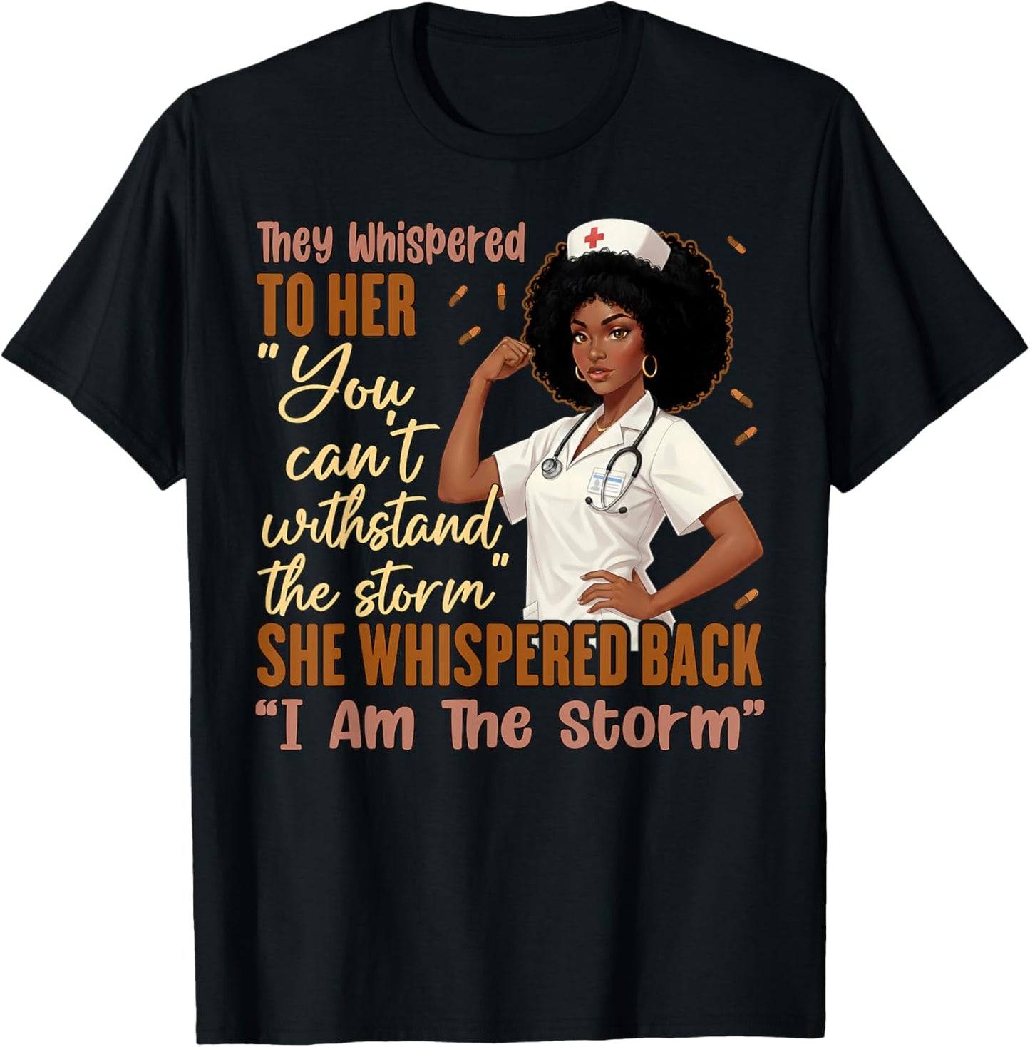I Am The Storm Black History Nurse Melanin PICU MBU ER Women T-Shirt - T-Shirt | Black