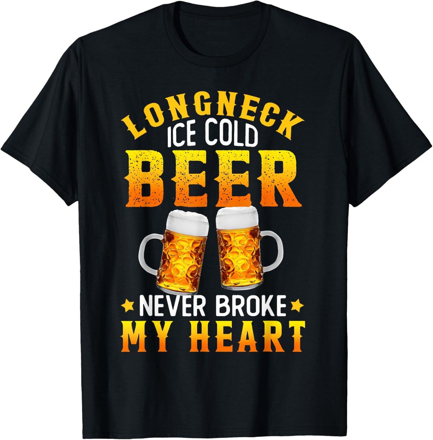 Longneck Ice Cold Beer Never Broke My Heart Vintage T-Shirt - T-Shirt | Black