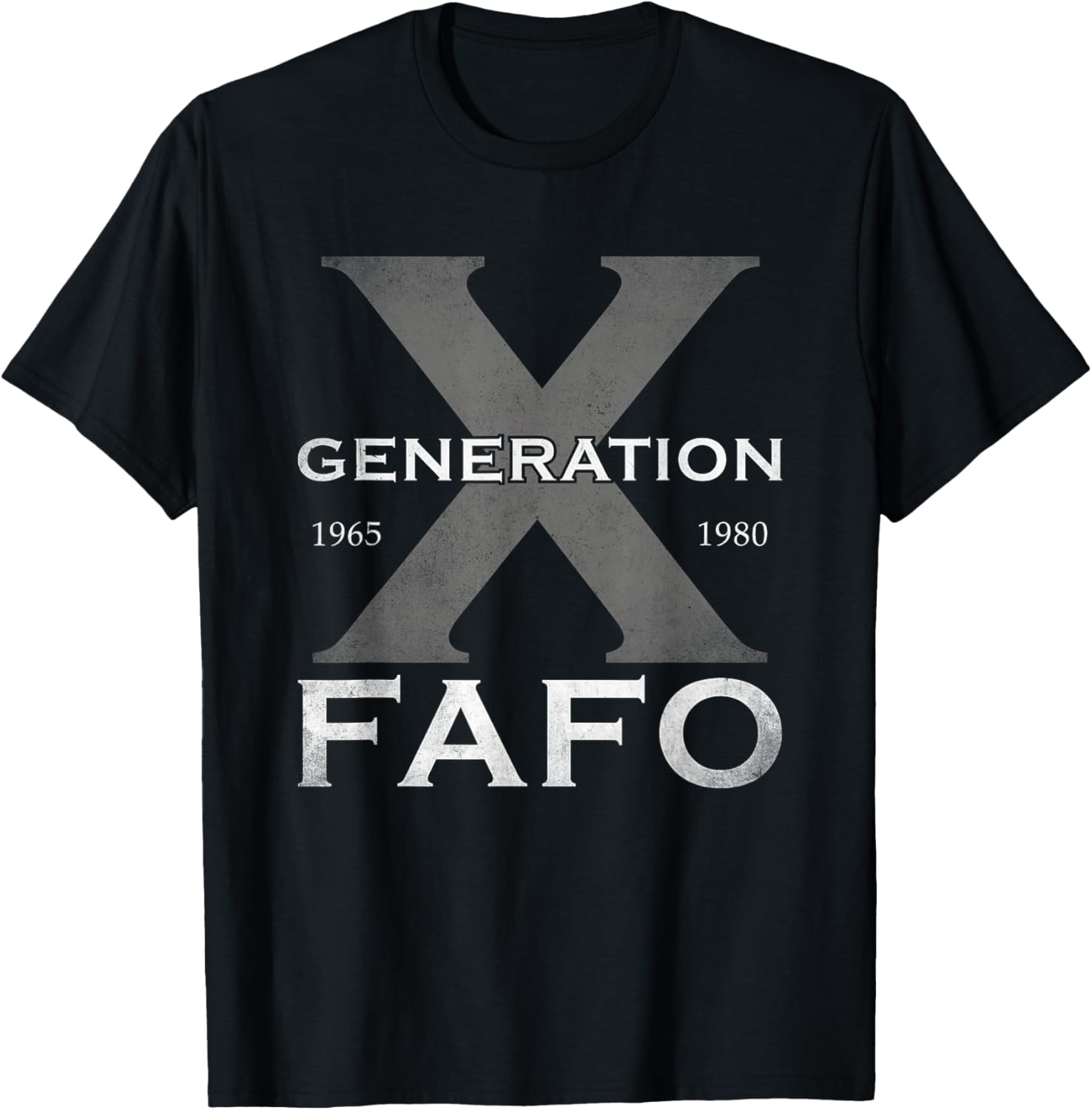 Generation X Funny FAFO 60s 70s Gen-Xers Sarcastic Gen X T-Shirt - T-Shirt | Black