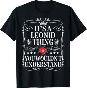 Leonid Name Its A Leonid Thing You Wouldn't Understand T-Shirt - T-Shirt | Black