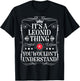 Leonid Name Its A Leonid Thing You Wouldn't Understand T-Shirt - T-Shirt | Black